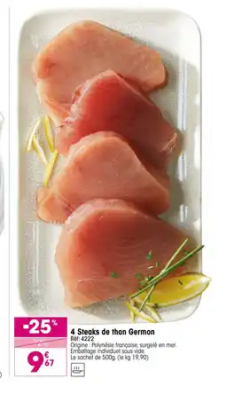 Croque Gel 4 Steaks de thon Germon offre