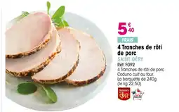 Croque Gel 4 Tranches de rôti de porc offre