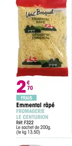 Croque Gel FROMAGERIE LE CENTURION Emmental râpé offre