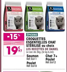 Croque Gel LES RECETTES DE DANIEL Croquettes essentielles chat stérilisé offre