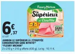 E.Leclerc FLEURY MICHON Jambon le supérieur à l'étouffée conservation sans nitrite offre