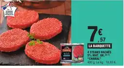 E.Leclerc CHARAL 4 steaks hachés 5% mat. gr. offre