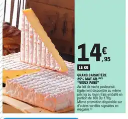 E.Leclerc VIEUX PANÉ Grand caractère 25% mat.gr. offre