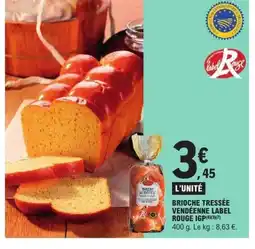 E.Leclerc Brioche tressée vendéenne label rouge igp offre