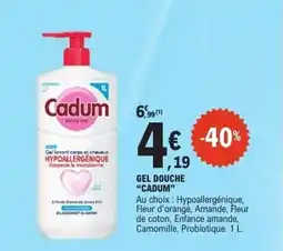 E.Leclerc CADUM Gel douche offre