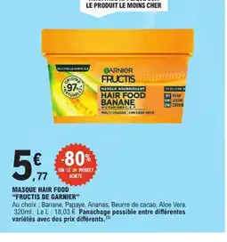 E.Leclerc FRUCTIS DE GARNIER Masque nourrissant offre