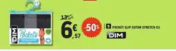E.Leclerc DIM Pocket slip coton stretch x3 offre