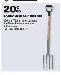 Brico Dépôt Fourche manche bois offre
