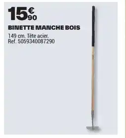 Brico Dépôt Binette manche bois offre