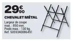 Brico Dépôt Chevalet métal offre