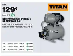 Brico Dépôt TITAN Surpresseur 1 100w + réservoir offre
