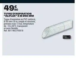 Brico Dépôt Tuyau d'aspiration aliflex 8 m ø50 mm offre