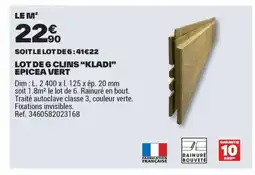 Brico Dépôt Lot de 6 clins kladi epicea vert offre