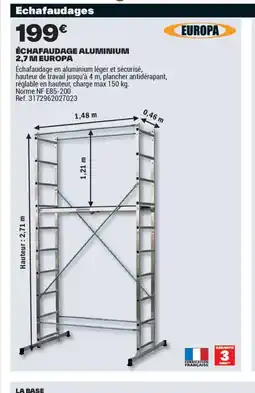 Brico Dépôt Échafaudage aluminium 2,7 m europa offre