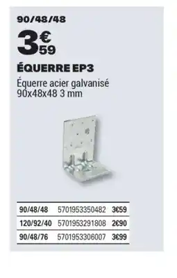 Brico Dépôt Équerre ep3 offre