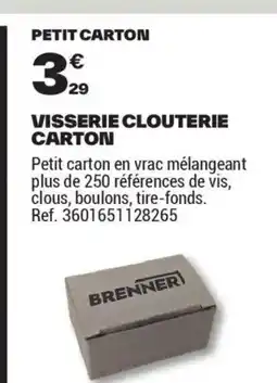 Brico Dépôt Visserie clouterie carton offre