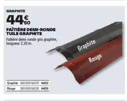 Brico Dépôt Faîtière demi-ronde tuile graphite offre