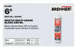 Brico Dépôt BRENNER Mastic multi-usage blanc offre