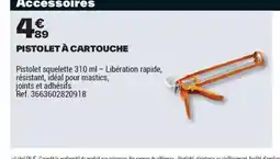 Brico Dépôt Pistolet à cartouche offre