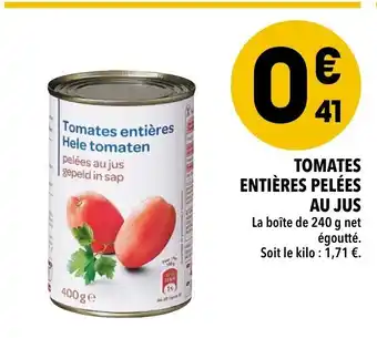 Supeco Tomates entières pelées au Jus offre