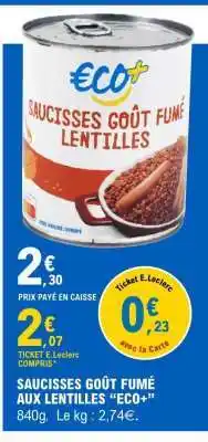 E.Leclerc SAUCISSES GOÛT FUMÉ AUX LENTILLES “ECO+” offre