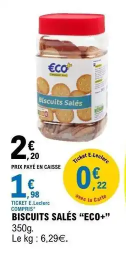 E.Leclerc BISCUITS SALÉS “ECO+” offre
