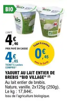 E.Leclerc YAOURT AU LAIT ENTIER DE BREBIS “BIO VILLAGE” offre