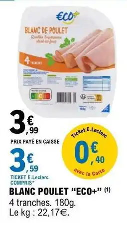 E.Leclerc BLANC POULET ECO+ offre