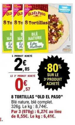 E.Leclerc 8 TORTILLAS “OLD EL PASO” offre