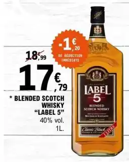 E.Leclerc BLENDED SCOTCH WHISKY LABEL 5 offre