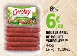 E.Leclerc DOUBLE GRILL DE POULET CRÉOLAY offre