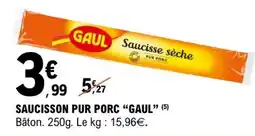 E.Leclerc SAUCISSON PUR PORC “GAUL” offre