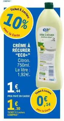 E.Leclerc CRÈME À RECURER ECO+ offre