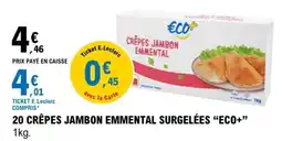 E.Leclerc 20 CRÊPES JAMBON EMMENTAL SURGELÉES “ECO+” offre