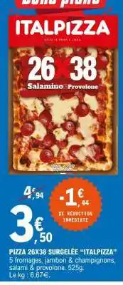 E.Leclerc PIZZA 26X38 SURGELÉE “ITALPIZZA” offre