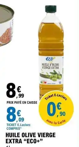E.Leclerc HUILE OLIVE VIERGE EXTRA “ECO+” offre