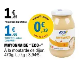 E.Leclerc MAYONNAISE “ECO+” offre