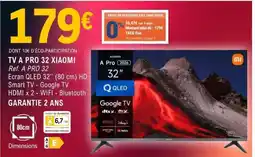 E.Leclerc TV A PRO 32 XIAOMI offre