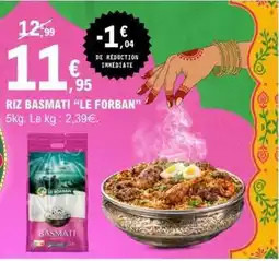 E.Leclerc RIZ BASMATI LE FORBAN offre