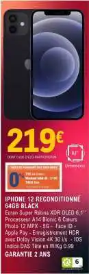 E.Leclerc IPHONE 12 RECONDITIONNÉ 64GB BLACK offre