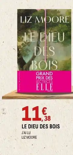 E.Leclerc LE DIEU DES BOIS offre