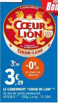 E.Leclerc Le Camembert 'Coeur de Lion' offre