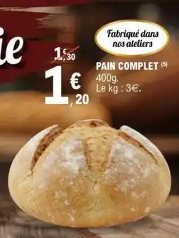 E.Leclerc Pain Complet offre