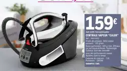 E.Leclerc Centrale Vapeur Calor offre