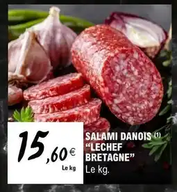 E.Leclerc SALAMI DANOIS LECHEF BRETAGNE offre
