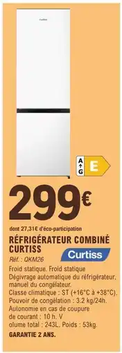 E.Leclerc RÉFRIGÉRATEUR COMBINÉ CURTISS offre