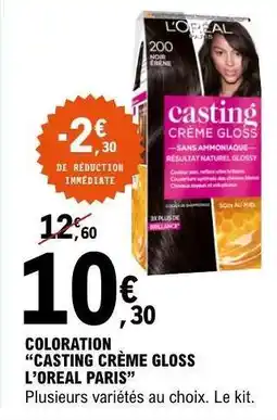 E.Leclerc COLORATION CASTING CRÈME GLOSS L’OREAL PARIS offre