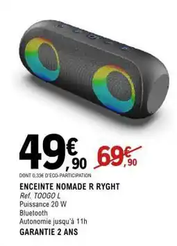 E.Leclerc ENCEINTE NOMADE R RYGHT offre