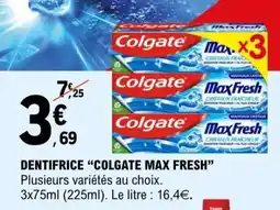 E.Leclerc DENTIFRICE COLGATE MAX FRESH offre
