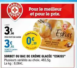 E.Leclerc SORBET OU BAC DE CRÈME GLACÉE “ESKISS” offre